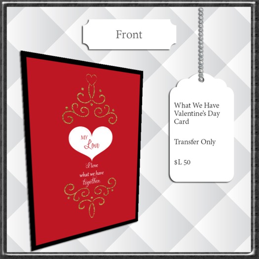 ~FS~ What We Have Valentine's Day Card
