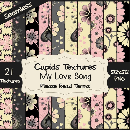 *Cupids Textures * 21 MY LOVE SONG