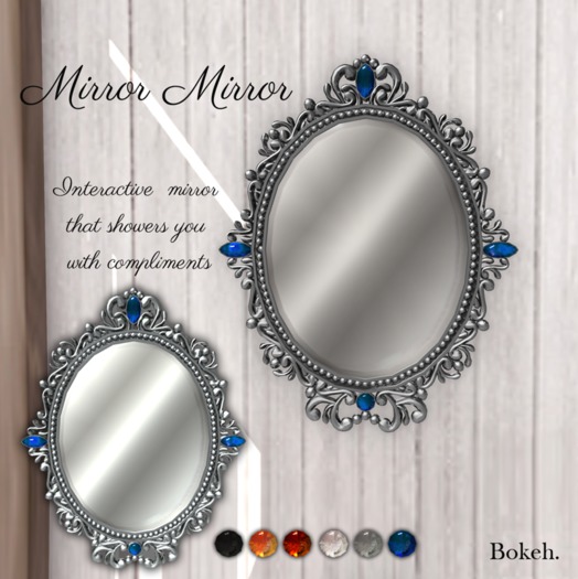 Mirror, mirror "Silver" - Bokeh