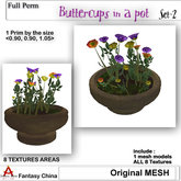 Fantasy China Mesh Collorful Buttercups in a pot s-2  FULL PERM 1 prim
