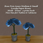 Rose Pot Azure Med & Sm