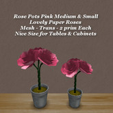 Rose Pot Pink Med & Sm