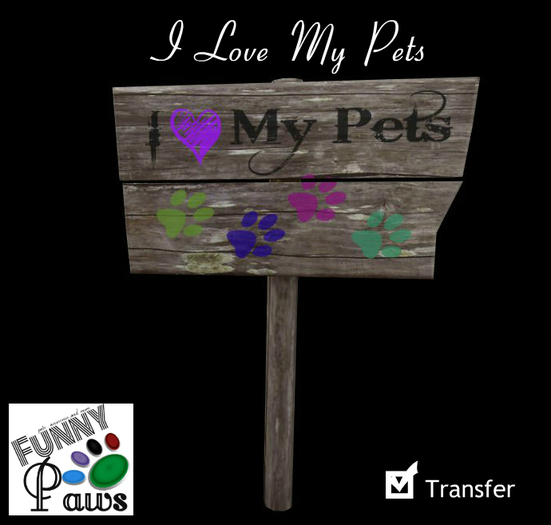 ~FP@ws! I Love My Pets Sign