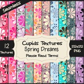 *Cupids Textures * 12 SPRING DREAMS