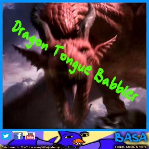 ◄ BASA ►  Dragon Tongue [Babbler] v3