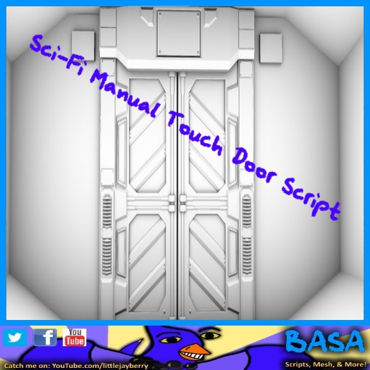◄ BASA ► Sci-Fi Manual Touch Door Script