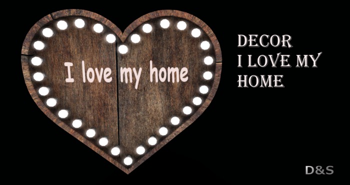 D&S design DECOR I love my home