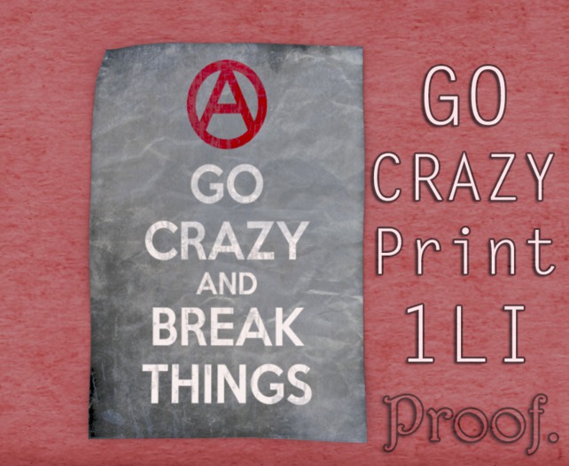 Proof. - Go Crazy Poster