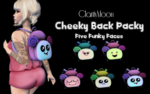 ClarityMoon~Cheeky Pack Packy