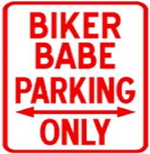 Biker Babe Parking Only Sign