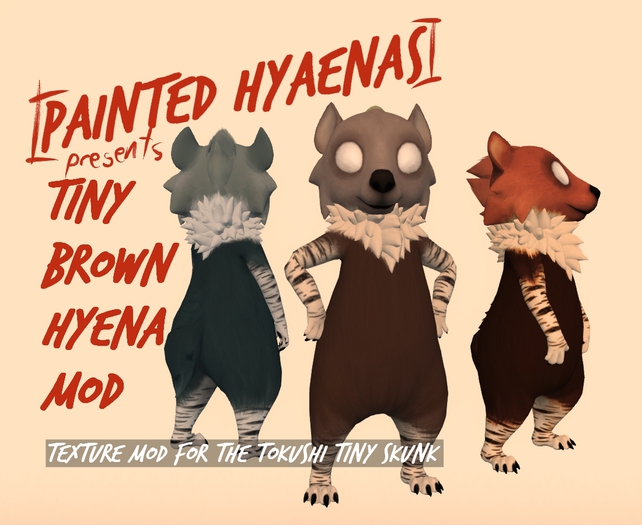 [PaintedHyaenas]Tiny Brown Hyena Mod