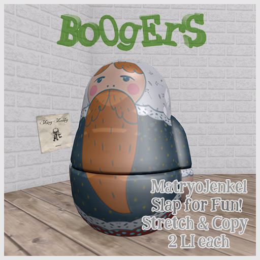 <:*BoOgErS*:> MatryoJenkel Slap it!