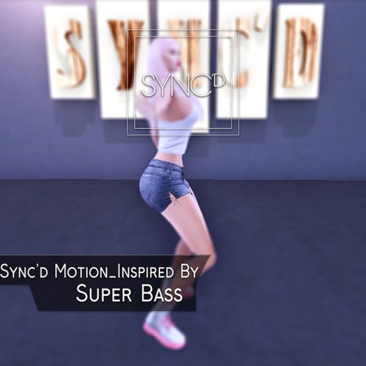 Sync'd Motion__Inspired Series - Super Bass