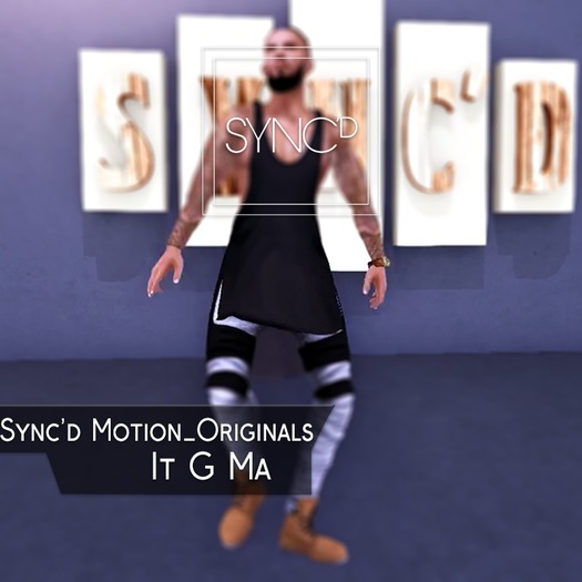 Sync'd Motion__Originals - It G Ma