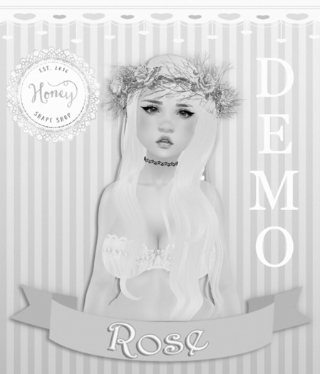 {.Honey.} ~ Rose Shape ~DEMO.