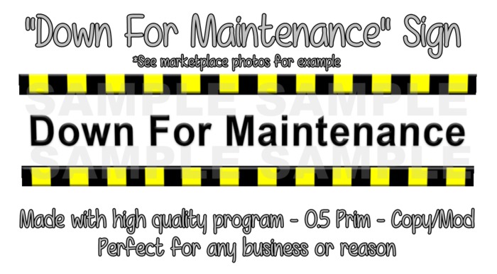 "Down For Maintenance" Sign