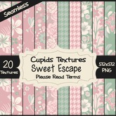 *Cupids Textures * 20 SWEET ESCAPE