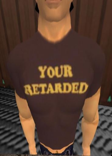 Offensive Your Retarded Modifiable Tshirt novelty tee