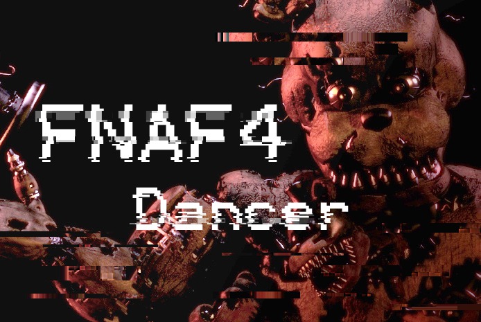 Five Nights At Freddys 4 Dancer