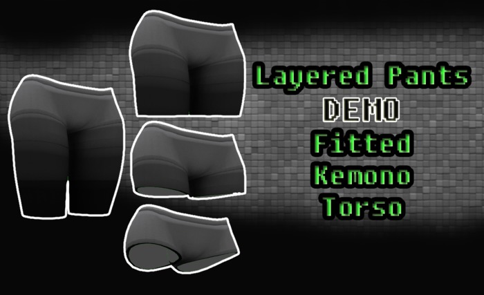 Layered Shorts (Fitted Kemono Torso) DEMO