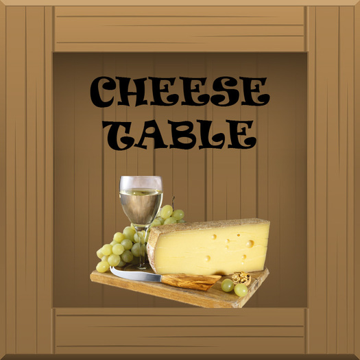 CHEESE TABLE