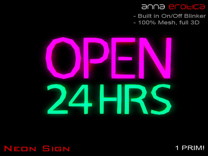 Anna Erotica - " Open 24 Hours "  Mesh Neon Sign - 1 Prim!