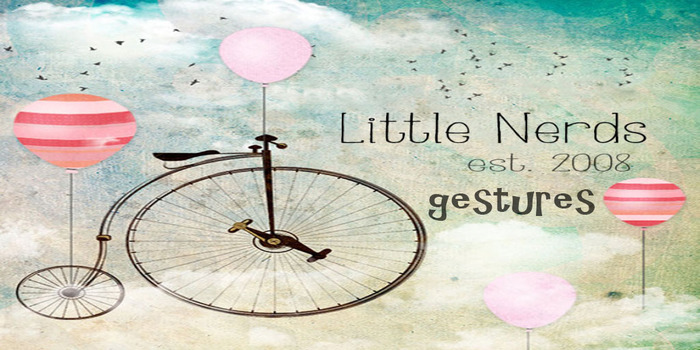Little Nerds { Gesture } your NOT my BOSS