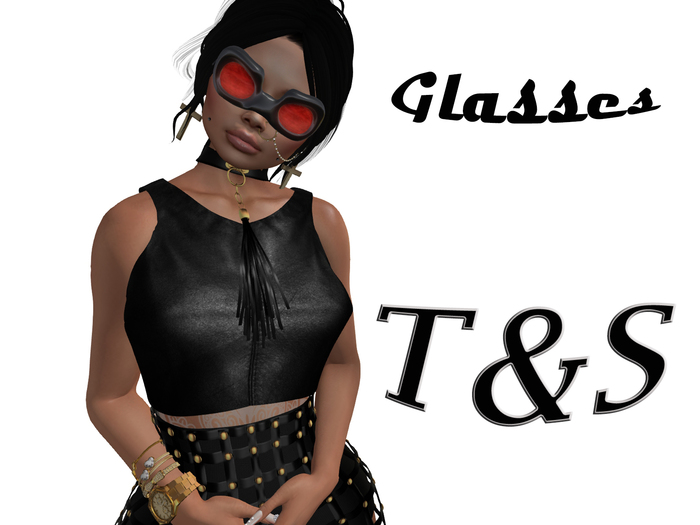 ~T&S~Glasses