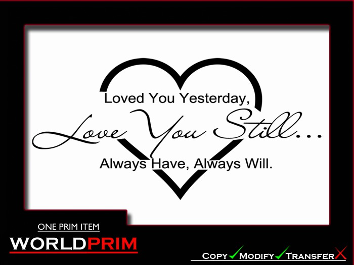 loved you yesterday...