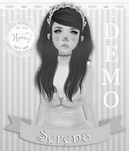  {.Honey.} ~ Serena Shape ~DEMO.