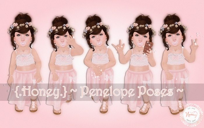 {.Honey.} ~ Penelope Poses ~