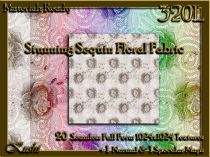 !Kushi! StunningSequinFloral Textures -WEAR TO UNPACK