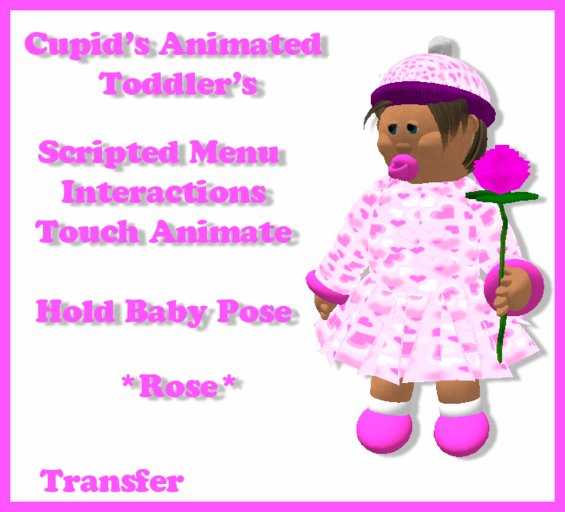 *CUPIDS ANIMATED TODDLER*  Rose