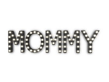 [Px] "MOMMY" Illuminated Light Bulbs Sign