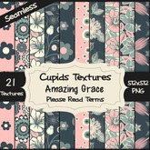 *Cupids Textures * 21 AMAZING GRACE