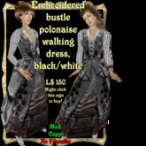 Black/white embroidered bustle polonaise walking dress, 1873-74