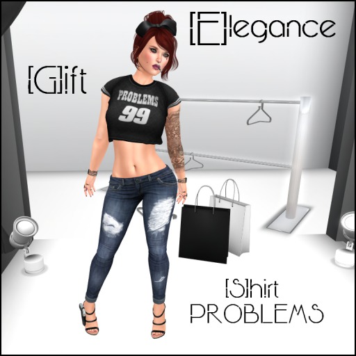 [E]legance Shirt PROBLEMS GIFT