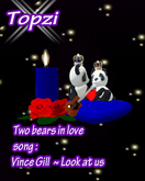 Topzi  Two bears looking each other deeply into the eyes song say it all for the one you love