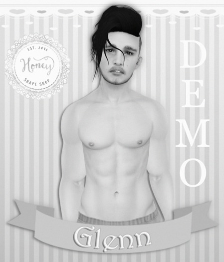 {.Honey.} ~ Glenn Shape ~DEMO
