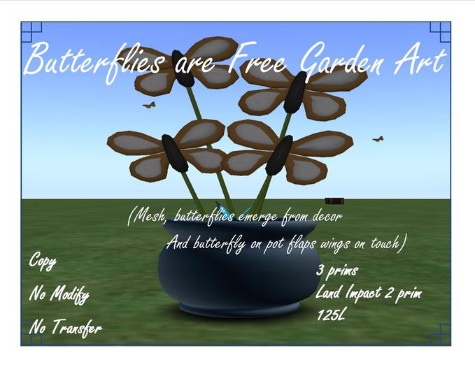 Butterflies are free Garden Art