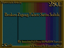 !Kushi! BrokenZigzagSATIN Textures -WEAR TO UNPACK