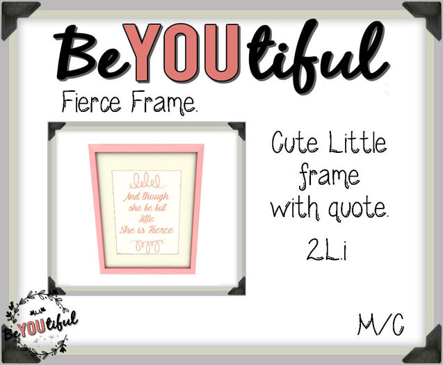 BeYouTiful} Fierce Frame