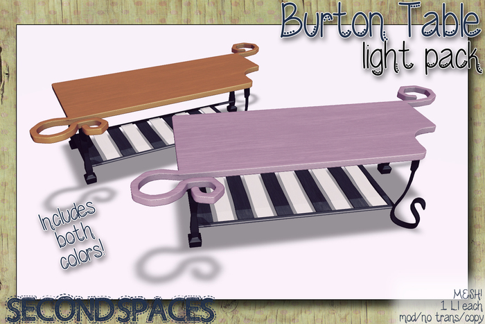 Second Spaces - Burton Table - light pack (bxd2)