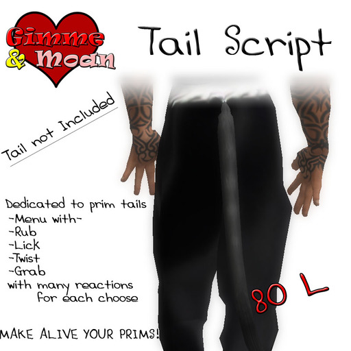 Gimme & Moan Tail Script