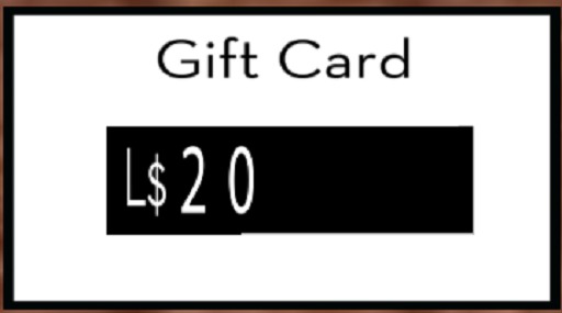 Gift Card L$20  AmAzInNg CrEaTiOnS