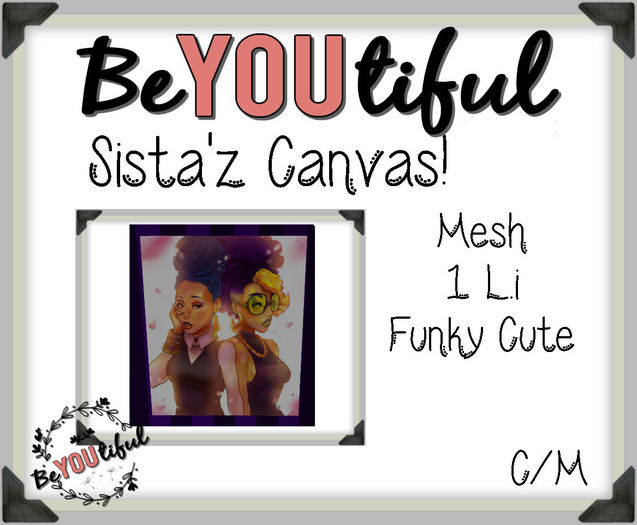 BeYouTiful} Canvas. Sista'z