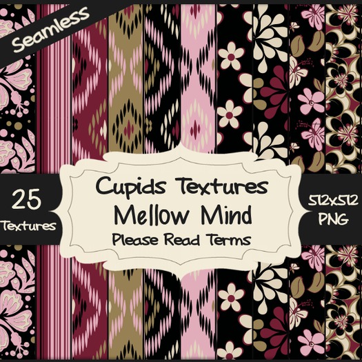 *Cupids Textures * 25 MELLOW MIND