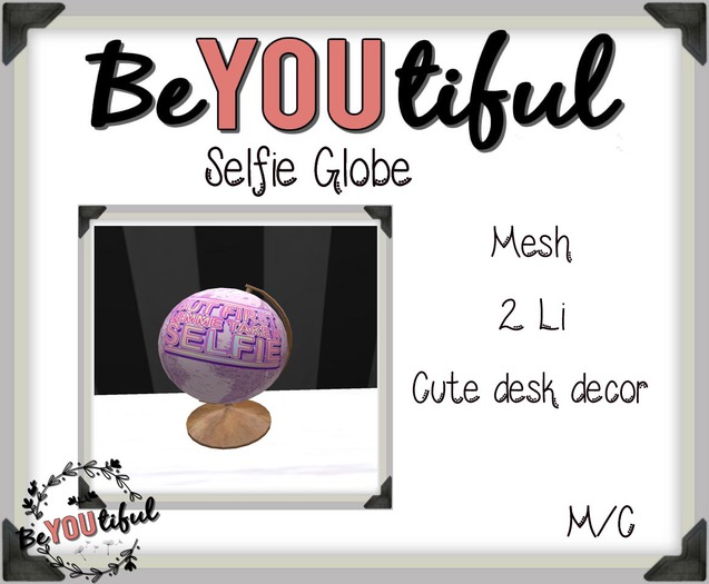 BeYouTiful} Selfie Globe