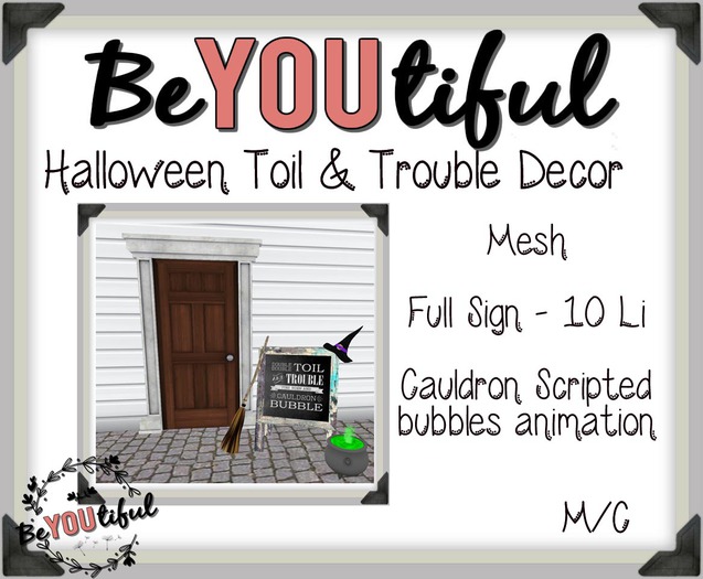 BeYouTiful} Halloween Toil & Trouble decor.