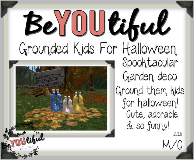 BeYouTiful} Grounded for Halloween